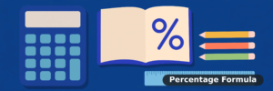 Percentage formula explained with examples and practical guidance