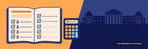 Attendance register with checkmarks and calculator for the srm attendance calculator guide