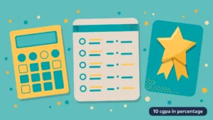 Calculator, mark sheet and gold star medal illustrating what 10 CGPA is in percentage